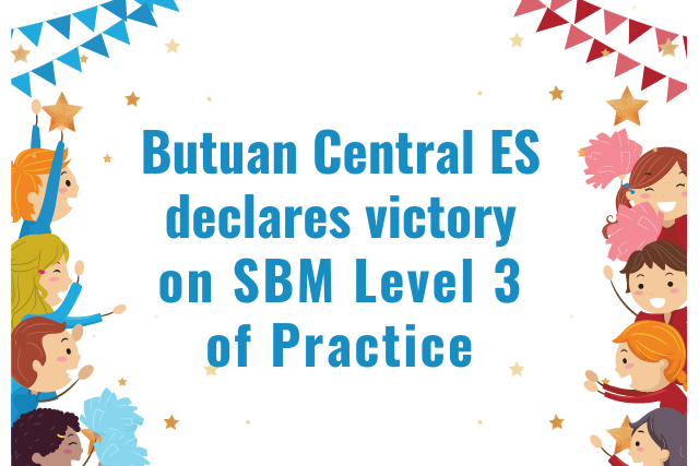 butuan-central-es-declares-victory-on-sbm-level-3-of-practice-news