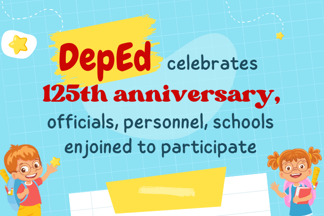 DepEd Celebrates 125th Anniversary, Officials, Personnel, Schools ...