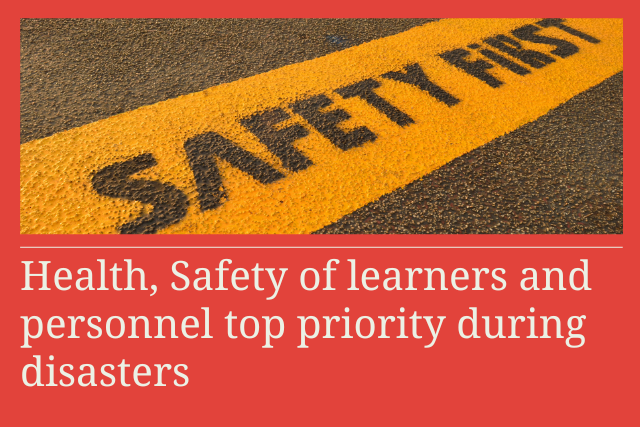 Health, Safety of learners and personnel top priority during disasters ...